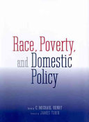 Race, poverty, and domestic policy /