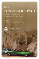 The continuous path : Pueblo movement and the archaeology of becoming /