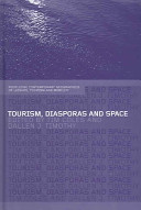 Tourism, diasporas and space /
