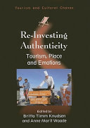 Re-investing authenticity : tourism, place and emotions /