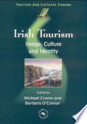Irish tourism : image, culture, and identity /