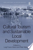 Cultural tourism and sustainable local development /