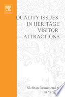 Quality issues in heritage visitor attractions /