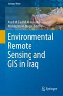 Environmental remote sensing and GIS in Iraq /