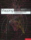 Mapping : an illustrated guide to graphic navigational systems /