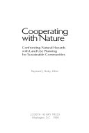 Cooperating with nature : confronting natural hazards with land use planning for sustainable communities /