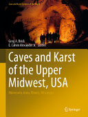 Caves and karst of the Upper Midwest, USA : Minnesota, Iowa, Illinois, Wisconsin /