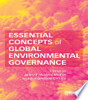 Essential concepts of global environmental governance /