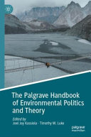 The Palgrave handbook of environmental politics and theory /