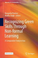 Recognizing green skills through non-formal learning : a comparative study in Asia /