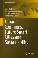 Urban commons, future smart cities and sustainability /