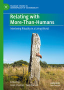Relating with more-than-humans : interbeing rituality in a living world /