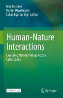 Human-nature interactions : exploring nature's values across landscapes /