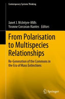 From polarisation to multispecies relationships : re-generation of the commons in the era of mass extinctions /
