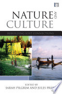 Nature and culture : rebuilding lost connections /