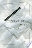 Crumpled paper boat : experiments in ethnographic writing /