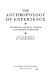 The Anthropology of experience /