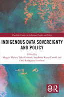 Indigenous data sovereignty and policy /