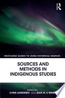 Sources and methods in indigenous studies /