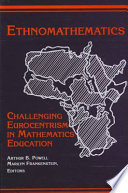 Ethnomathematics : challenging eurocentrism in mathematics education /