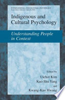 Indigenous and cultural psychology : understanding people in context /