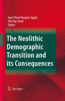 The neolithic demographic transition and its consequences /