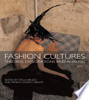 Fashion cultures : theories, explorations and analysis /