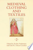 Medieval clothing and textiles /