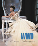WWD : 100 years, 100 designers /