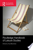 Routledge handbook of leisure studies /