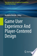 Game user experience and player-centered design