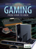 Gaming : from Atari to Xbox /