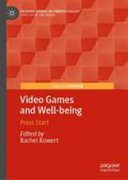 Video games and well-being : press start /