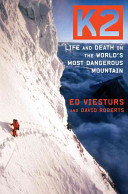 K2 : life and death on the world's most dangerous mountain /