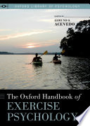 The Oxford handbook of exercise psychology /