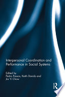 Interpersonal coordination and performance in social systems /