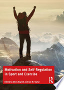 Motivation and self-regulation in sport and exercise /