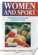 Women and sport : interdisciplinary perspectives /