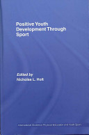 Positive youth development through sport /