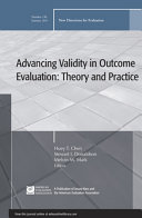 Advancing validity in outcome evaluation : theory and practice /