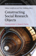 Constructing social research objects : constructionism in research practice /