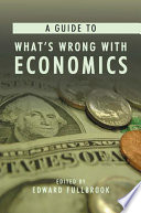 A guide to what's wrong with economics /