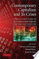 Contemporary capitalism and its crises : social structure of accumulation theory for the 21st century /