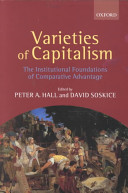 Varieties of capitalism : the institutional foundations of comparative advantage /