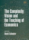 The complexity vision and the teaching of economics /