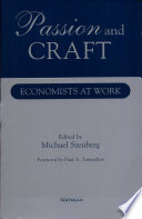 Passion and craft : economists at work /