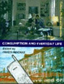 Consumption and everyday life /