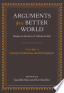 Arguments for a better world : essays in honor of Amartya Sen /