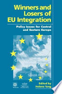 Winners and losers of EU integration : policy issues for Central and Eastern Europe /