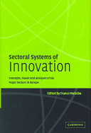 Sectoral systems of innovation : concepts, issues and analyses of six major sectors in Europe /